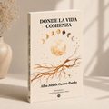 Donde la vida comienza