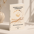 Donde la vida comienza